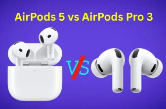 AirPods 5 vs AirPods Pro 3: Which AirPods Should You Buy?