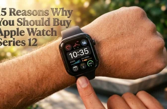 15 Reasons Why You Should Buy Apple Watch Series 12