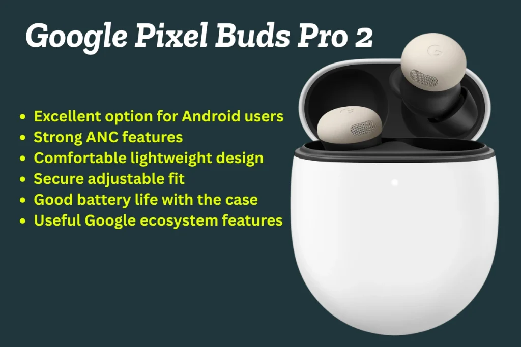 Google Pixel Buds Pro 2 – Best Premium Wireless Earbuds for Android