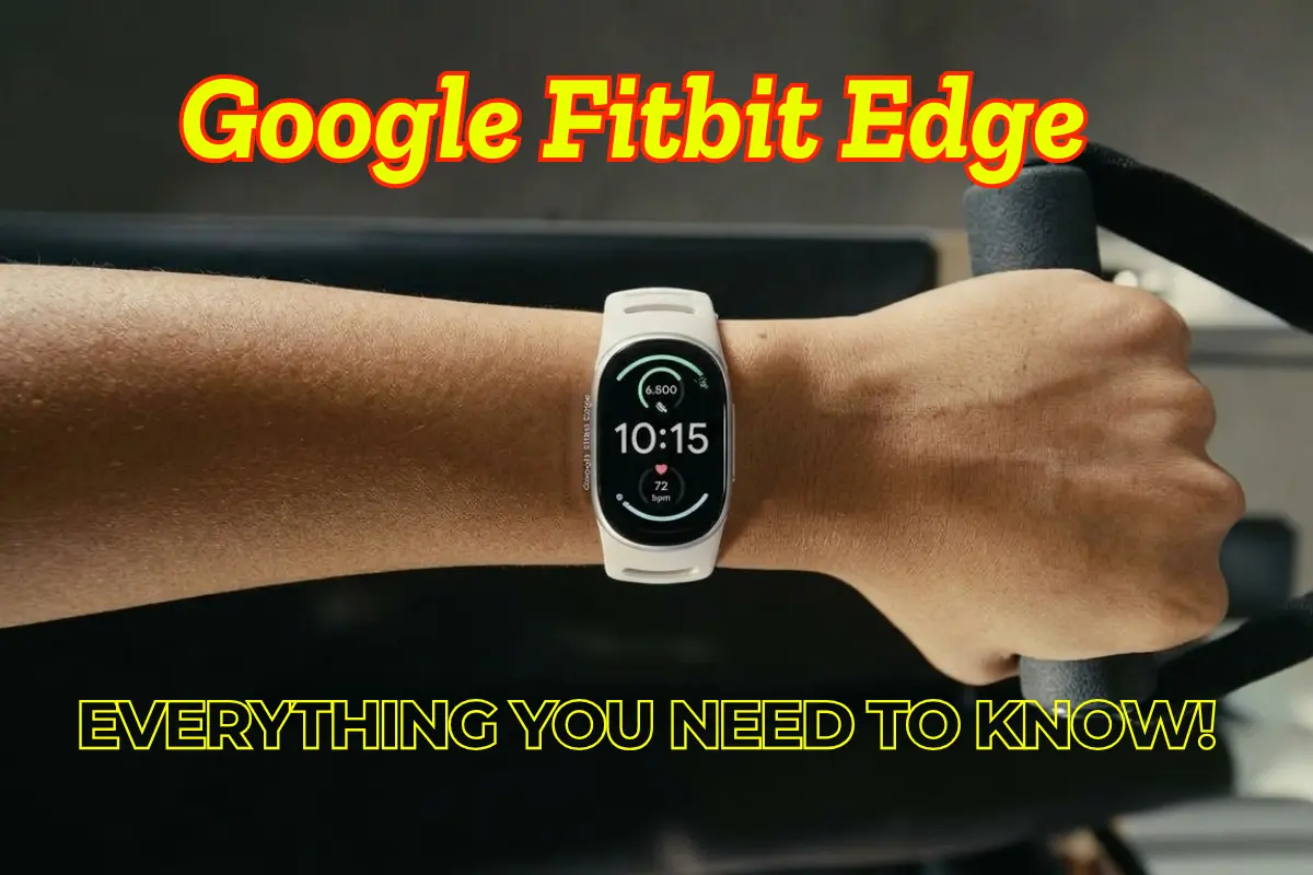 Google Fitbit Edge Review: Specs, Price, Battery Life & Is It Worth Buying?