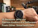 15 Reasons Why the Garmin Enduro 4 Is Different From Other Smartwatches